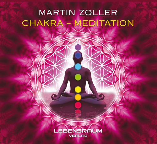 Martin Zoller: CHAKRA - MEDITATION